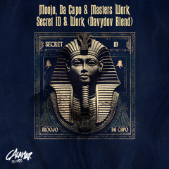 Moojo, Da Capo & Masters Work - Secret ID & Work (Davydov Blend).wav