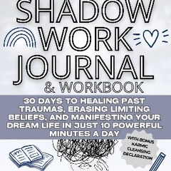 [ebook] read pdf ❤ The Busy Bee's SHADOW WORK Journal and Workbook: 30 Days to Healing Past Trauma