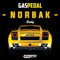 Gas Pedal (NORBAK Bootleg) - [ YA DISPONIBLE // OUT NOW !! ]