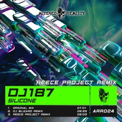 DJ187 - Silicone (Reece Project Remix) OUT NOW!!!