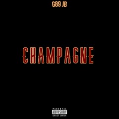 G89 JB - Champagne (Prod. Elvis Beatz x RicoRunDat)