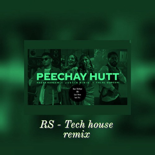 Stream Raja Shehryar Peechay Hutt (Justin Bibis X Talal Qureshi X