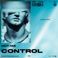 NOT.ME - CONTROL