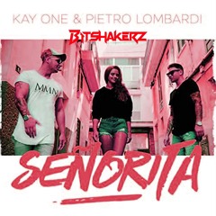 Kay One Feat. Pietro Lombardi - Señorita (Bitshakerz Remix)