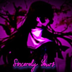 Sincerely Yours (Prod. Yourstranger)