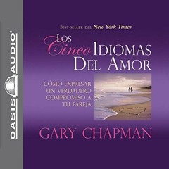 ACCESS EBOOK EPUB KINDLE PDF Los Cincos Idiomas del Amor [The Five Languages of Love]