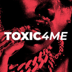 toxic4me (sped up)