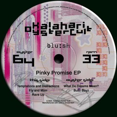 Blu:sh - Pinky Promise | Kalahari Oyster Cult (OYSTER64)