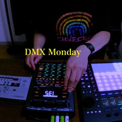 DMX Monday