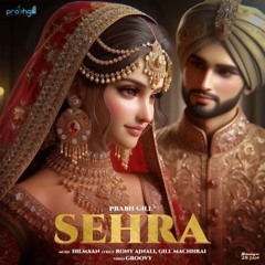 SEHRA | Prabh Gill