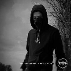 MNCH - TextureRecords> Podcast 19