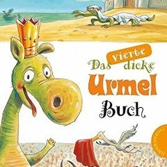 READ DOWNLOAD%^ Das vierte dicke Urmel Buch By  German Edition  Full Version