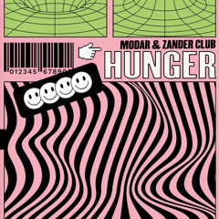 Modar & Zander Club - Hunger (FREE DOWNLOAD)