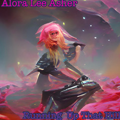 Running Up That Hill  by Alora Lee Asher