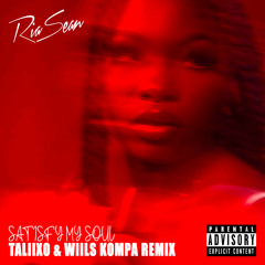 Satisfy My Soul (Taliixo & Wiils Kompa Remix)