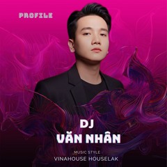 NONSTOP - HOT TIKTOK 2K25 - VĂN NHÂN MIX ( VOL2)