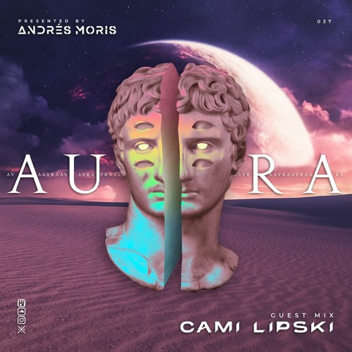 Aura 037 Guest Mix By Cami Lipski