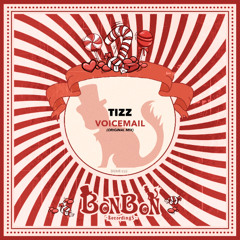 Tizz - Voicemail (Original Mix)