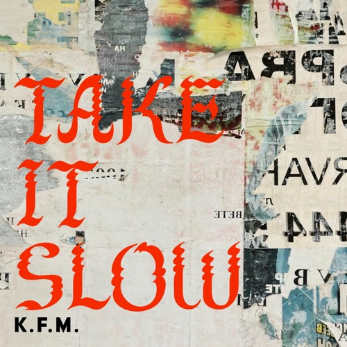 Take It Slow