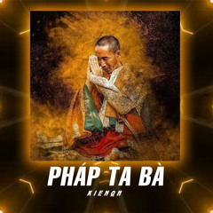Pháp Ta Bà (Remix)