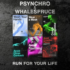 Psynchro & Whalespruce - Run For Your Life