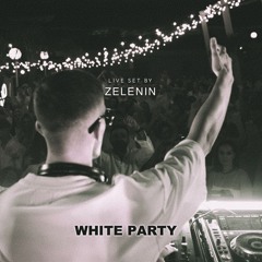 ZELENIN - [WHITE PARTY] Live DJ Set 2024 (Indie Dance & Melodic Techno mix) Music DJ Mix