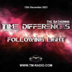 Following Light For TM Radio 500 [12.12.2021]