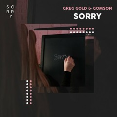 Greg Gold & Gomson - Sorry (Radio Edit)