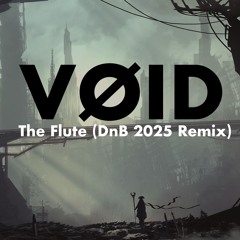 The Flute (DnB 2025 Remix) (DEMO - PRERELEASE MIX)
