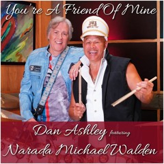 You're A Friend Of Mine (Featuring Narada Michael Walden)