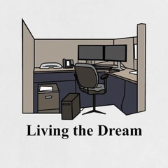 Living the Dream