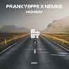 RIOT253 - FRANKYEFFE X NEMKE - HIGHWAY