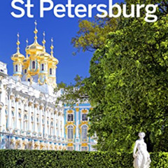 READ EPUB ✏️ Lonely Planet St Petersburg (Travel Guide) by  Simon Richmond &  Regis S