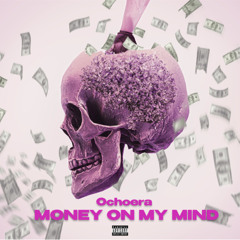 Money on my Mind