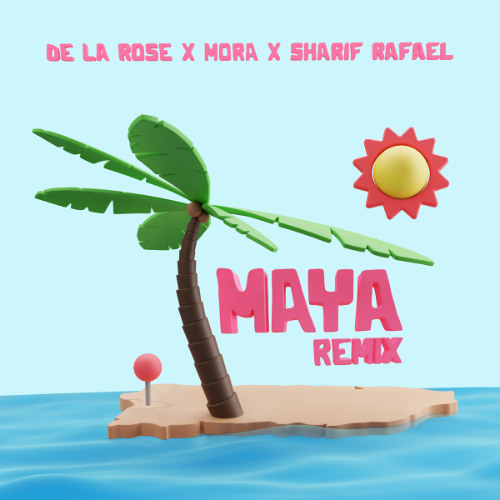 MAYA REMIX - MORA, DE LA ROSE (DIEGO DUARTE EDIT)