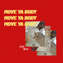 Move Ya Body (Edit)