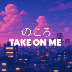 Take on me (Japanese Version)