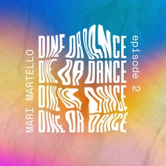 Dine Or Dance 02 - MARI MARTELLO Live From Iris Dubai