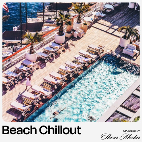 Stream Thom Merlin | Listen to Beach Chillout & Lounge Jazz ⛵️ playlist ...