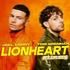 Lionheart(Fearless) - Joel Corry (JuReX Remix)