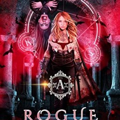 [Get] [PDF EBOOK EPUB KINDLE] Rogue Academy: A Reverse Harem Paranormal Academy Roman