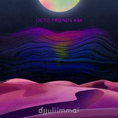 Octo Friends #44 - Ɗȷȷuliimmɑï