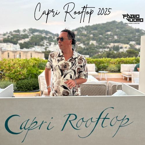 CAPRI ROOFTOP SESSION 2025 - Mixed & Selected by Fabio Vuotto
