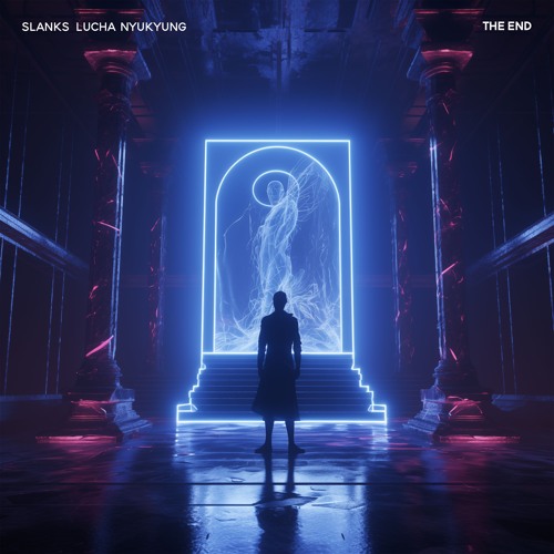 Slanks & Lucha & Nyukyung - The End