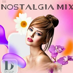 Dj Llp -Nostalgia Retro/Disco/Future | Nostalgia Muzicii Retro (Mix - Mix music)