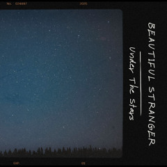 Beautiful Stranger Under The Stars