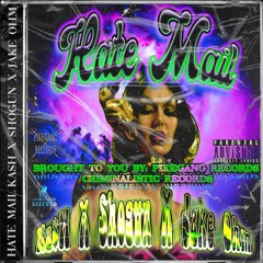 Hate Mail Feat. Shogun & Jake Ohm