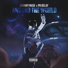 Around The World (feat. PK Delay)