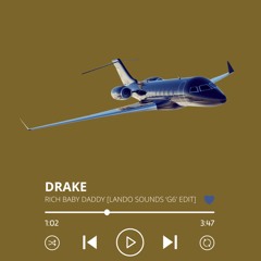 Drake, FEM; J Bruus - Rich Baby Daddy (orlando sounds "G6" Edit){#6 on Hypeddit}