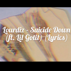 Lourdiz - Suicide Down ft. Lil Gotit(slowed + reverb).m4a